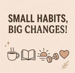 Read more about the article Top 10 Reasons Why Small Lifestyle Changes Can Make a Big Difference in Your Health